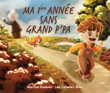 Ma 1re année sans grand p'pa - Martine Donboly