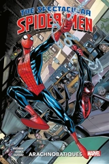 The spectacular Spider-Men. Arachnobatiques - Greg Weisman