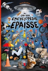 MA GROSSE ENCYCLOPEDIE EPAISSE - BROUILLETTE DANIEL