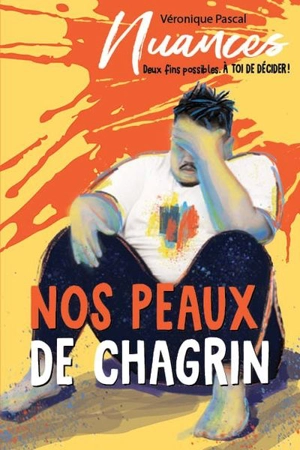 Nos peaux de chagrins - Pascal, Véronique