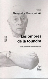 Les ombres de la toundra - Alexandre Gorodnitski