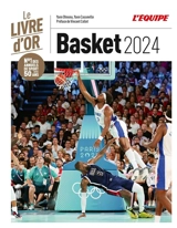 Basket 2024 : le livre d'or - Yann Ohnona