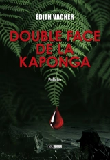Double face de la Kaponga : policier - Edith Vacher