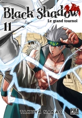 Black shadow : le grand tournoi. Vol. 11 - Takuya Nakao