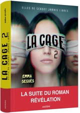 La cage. Vol. 2. Elles ne seront jamais libres - Emma Seguès