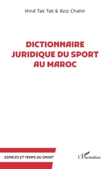 Dictionnaire juridique du sport au Maroc - Hind Tak-Tak