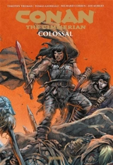 Conan. Conan the Cimmerian : colossal - Timothy Truman