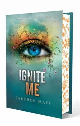 Insaisissable : saison 1. Vol. 3. Ignite me - Tahereh Mafi