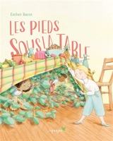 Les pieds sous la table - Esther Bacot