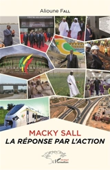 Macky Sall : la réponse par l'action - Alioune Fall