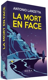La mort en face - Antonio Lanzetta