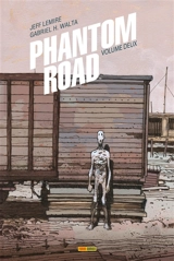 Phantom road. Vol. 2 - Jeff Lemire