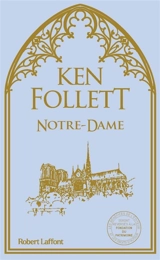 Notre-Dame - Ken Follett