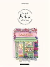 Le joli Paris d'Anna : 20 planches à peindre à l'aquarelle ou à colorier - Urban Anna