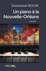 Un piano à La Nouvelle-Orléans - Emmanuel Roche
