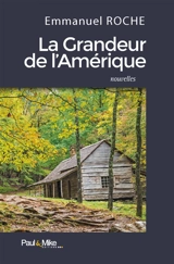 La grandeur de l'Amérique - Emmanuel Roche