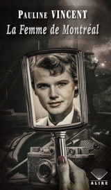 La Femme de Montréal - Pauline Vincent