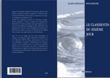LE CLANDESTIN DU SIXIEME JOUR - Alain Gonzales Notcholine