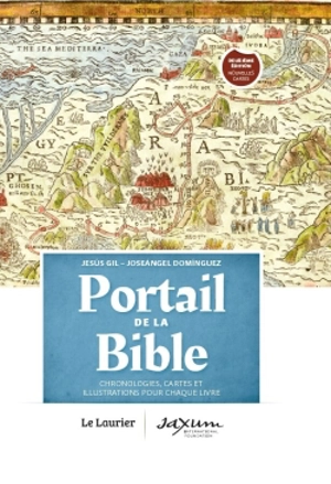 Portail de la Bible : chronologies, cartes et illustrations pour chaque livre - Jésus Gil