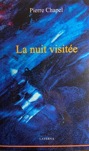 La nuit visitée - Pierre Chapel