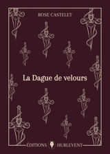 La dague de velours - Rose Castelet