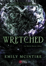 La série Never after. Wretched - Emily McIntire