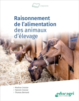 Raisonnement de l'alimentation des animaux d'élevage - Martine Croisier