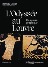 L'Odyssée au Louvre : un roman graphique - Barbara Cassin