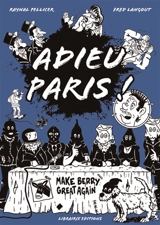 Adieu Paris ! : make Berry great again - Raynal Pellicer
