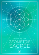 Géométrie sacrée : little book - Astrid Carvel