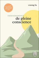 Enseignements de pleine conscience - Cuong Lu