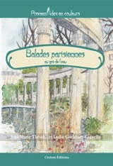 Balades parisiennes au gré de l'eau - Jean-Marie Théodat