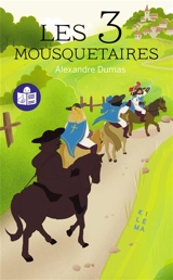 Les trois mousquetaires - Alexandre Dumas