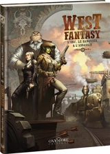 West fantasy. Vol. 4. L'orc, le banquier & l'assassin - Olivier Peru