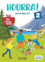 Hourra ! 2 : livre de l'élève A1 : pack livre + version numérique - Hugues Denisot