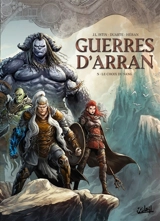 Guerres d'Arran. Vol. 5. Le choix du sang - Jean-Luc Istin