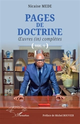 Pages de doctrine : oeuvres (in)complètes. Vol. 1 - Kouamé Nicaise Mede Zinsou