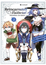 Reincarnated as an aristocrat : dénicheur de talents. Vol. 2 - Miraijin