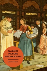 Plaidoyer pour une histoire sociale - Olivier Faure