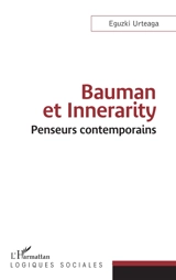 Bauman et Innerarity : penseurs contemporains - Eguzki Urteaga