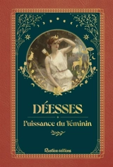 Déesses : puissance du féminin - Laurence Berrouet
