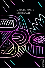 Love parade - Marcus Malte