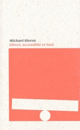 Direct, accessible et futé - Michaël Bierut