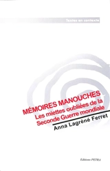 Mémoires manouches : les miettes oubliées de la Seconde Guerre mondiale - Anna Lagréné Ferret