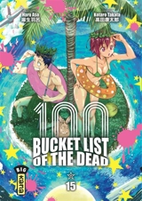 100 bucket list of the dead. Vol. 15 - Haro Asô