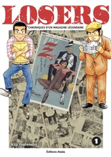 Losers : chroniques d'un magazine légendaire. Vol. 1 - Koji Yoshimoto