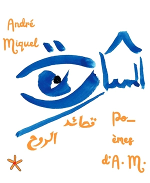 Poèmes d'A.M. - André Miquel