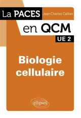 Biologie cellulaire : UE 2 - Jean-Charles Cailliez