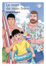 Le mari de mon frère : intégrale. Vol. 1 - Gengoro Tagame
