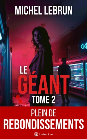Le Géant. Vol. 2 - Michel Lebrun